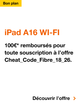 iPad A16 Wi-Fi, Jusqu'à 100 euros remboursés pour toute subscription à l'offre Cheat_Code_Fibre_18_26. Découvrir
