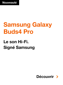 Samsung Galaxy Buds4 Pro, Nouveauté, Samsung Galaxy Buds4 Pro. Le son Hi-Fi. Signé Samsung. Découvrir.