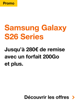Samsung Galaxy S26 Series, Promo, Samsung Galaxy S26 Series. Jusqu'à 280€ de remise avec un forfait 200Go et plus. Découvrir les offres.
