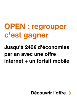 Offre Open, Open regrouper c'est gagné, jusqu'à 240€ d'économies par an avec une offre internet + un forfait mobile, Découvrir l'offre