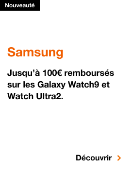 Nouveauté Samsung, Jusqu'à 100 euros remboursés sur les Galaxy Watch9 et Watch Ultra2. Découvrir