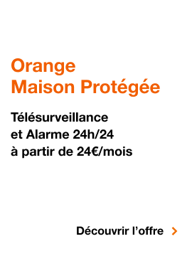 Orange Maison Protégée Télésurveillance et Alarme 24h/24, Orange Maison Protégée Télésurveillance et Alarme 24h/24 à partir de 24€/mois. Découvrir l'offre